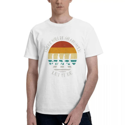 There Will Be An Answer Let It Be The Beatle T Shirts Men Graphic Cotton Band Streetwear Short Sleeve Male T-shirt Mens Clothing